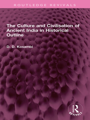 cover image of The Culture and Civilisation of Ancient India in HIstorical Outline